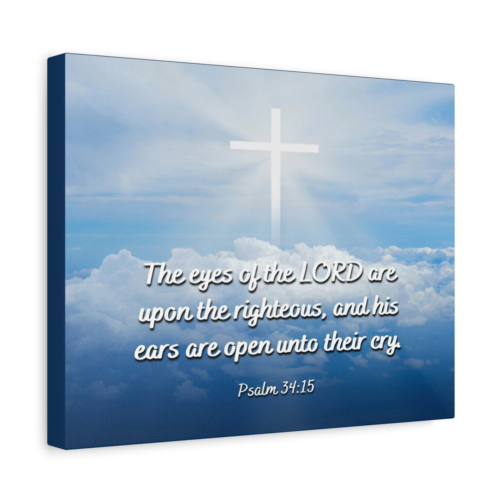 Scripture Canvas The Righteous Psalm 34:15 Christian Wall Art Bible Verse Print